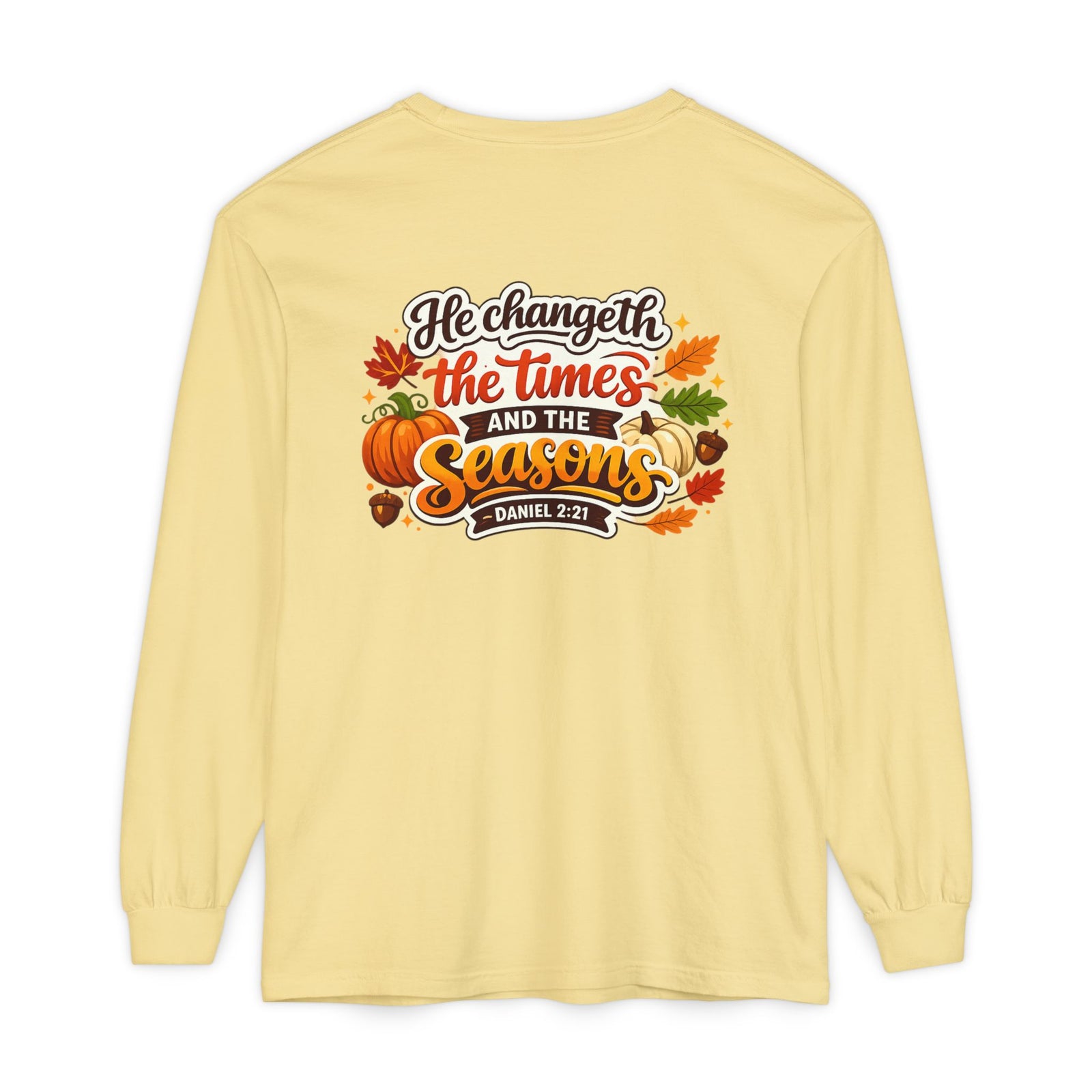 Long Sleeve T-Shirt — "He Changeth the Times and the Seasons" Autumn Scripture Tee