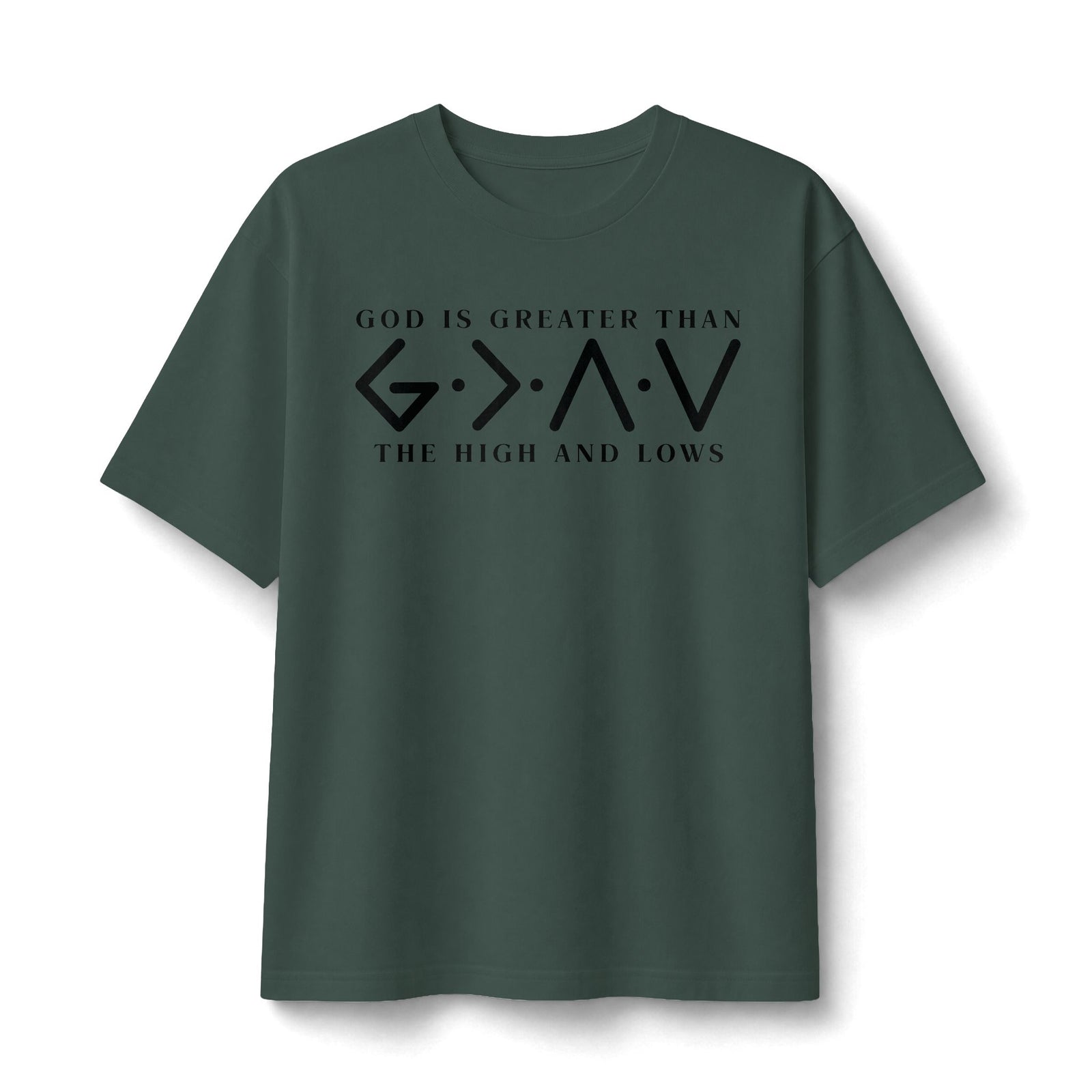 God Is Greater Than The Highs and Lows Tee