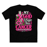 Load image into Gallery viewer, "My God Is Bigger Than Cancer" Tee