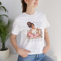 Load image into Gallery viewer, "They Are Not Allowed" Cute Chihuahua Tee