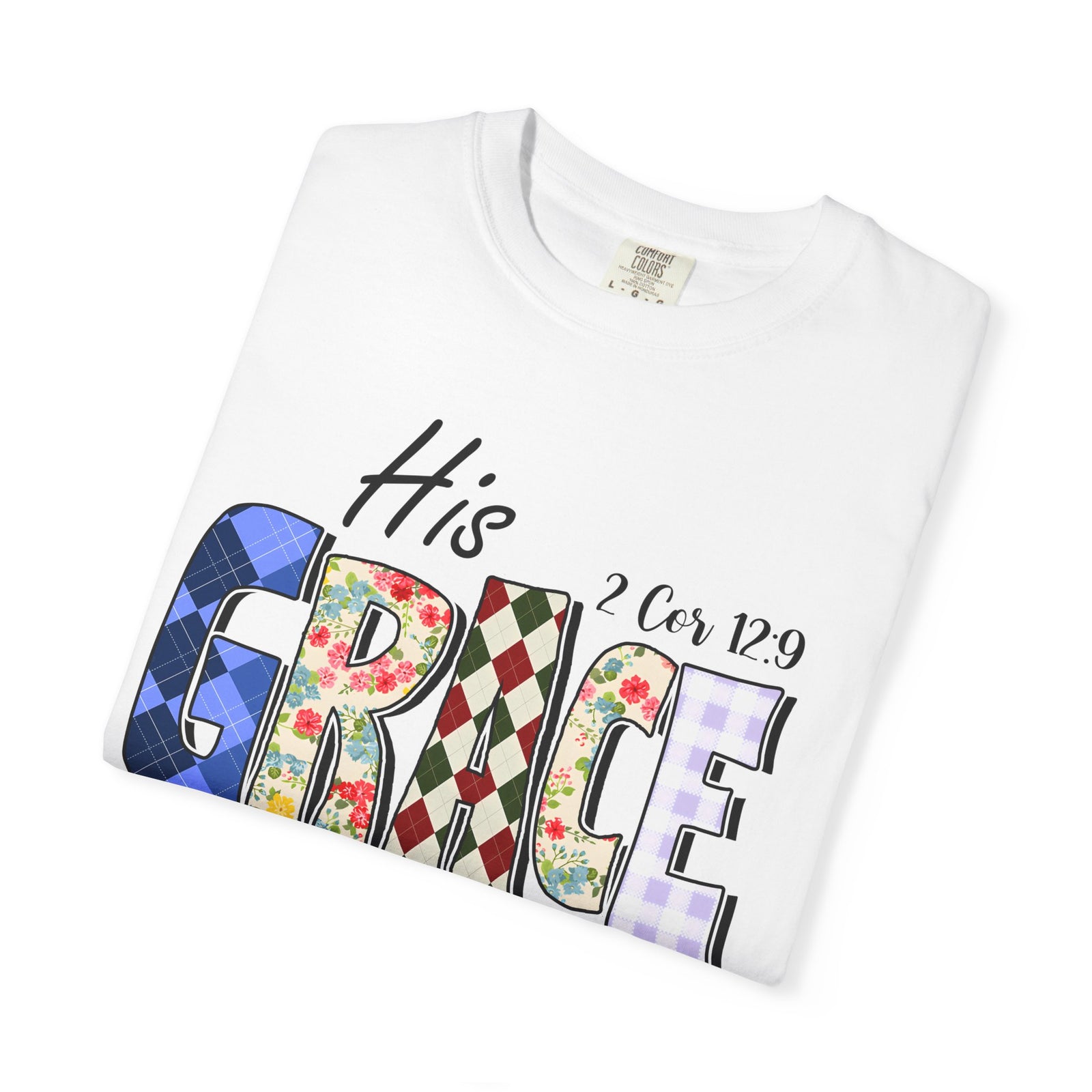 His Grace Is Sufficient T-Shirt — Christian Faith Graphic Tee