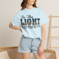 Load image into Gallery viewer, Be The Light Matthew 5:14 T-Shirt