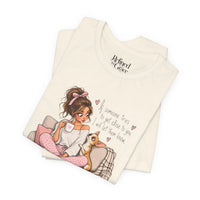 Load image into Gallery viewer, "They Are Not Allowed" Cute Chihuahua Tee