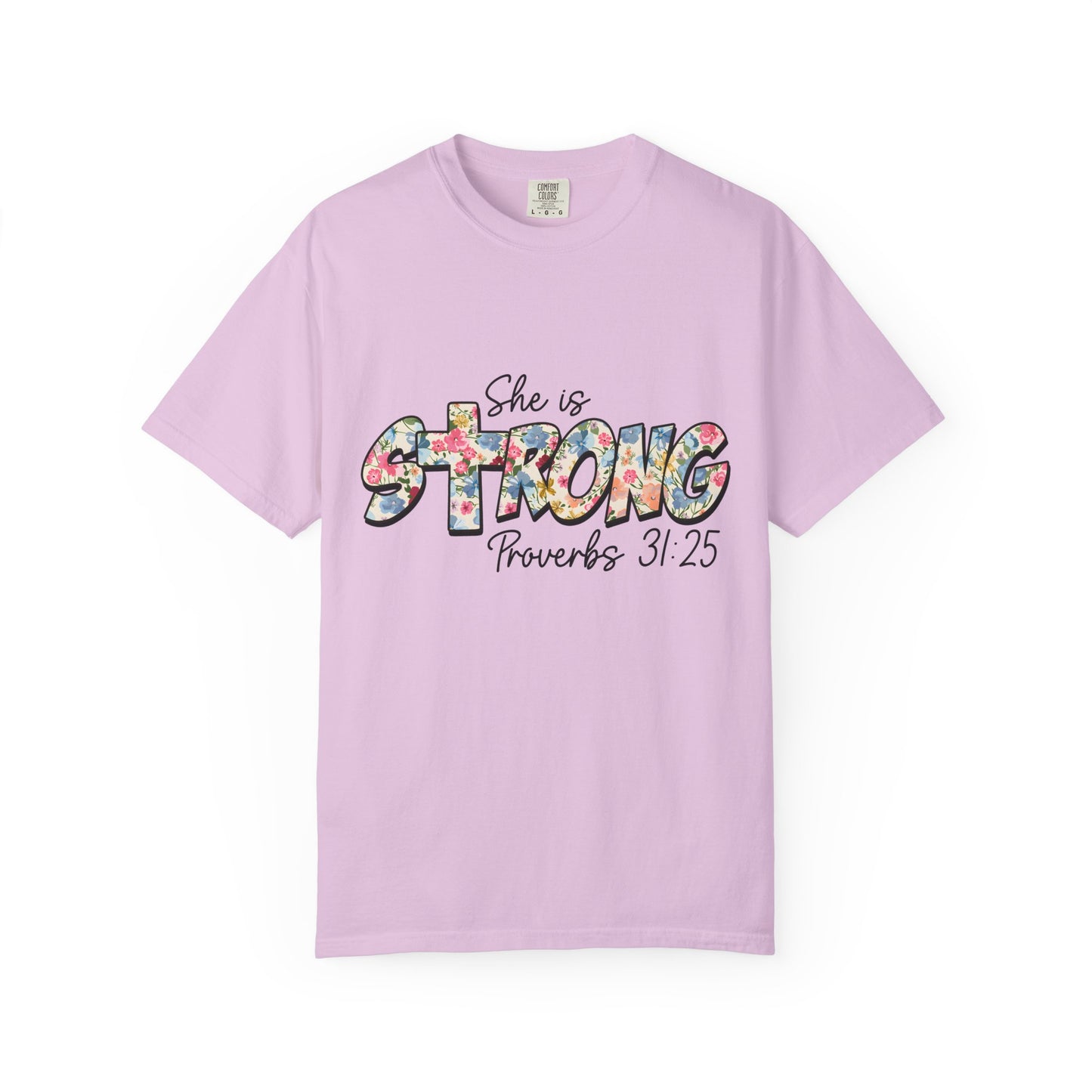 She Is Strong Floral T-Shirt — Proverbs 31:25 Inspirational Tee for Women