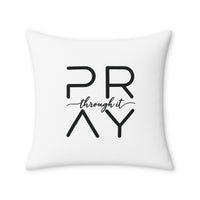 Load image into Gallery viewer, “Pray Through It” Accent Pillow Cover