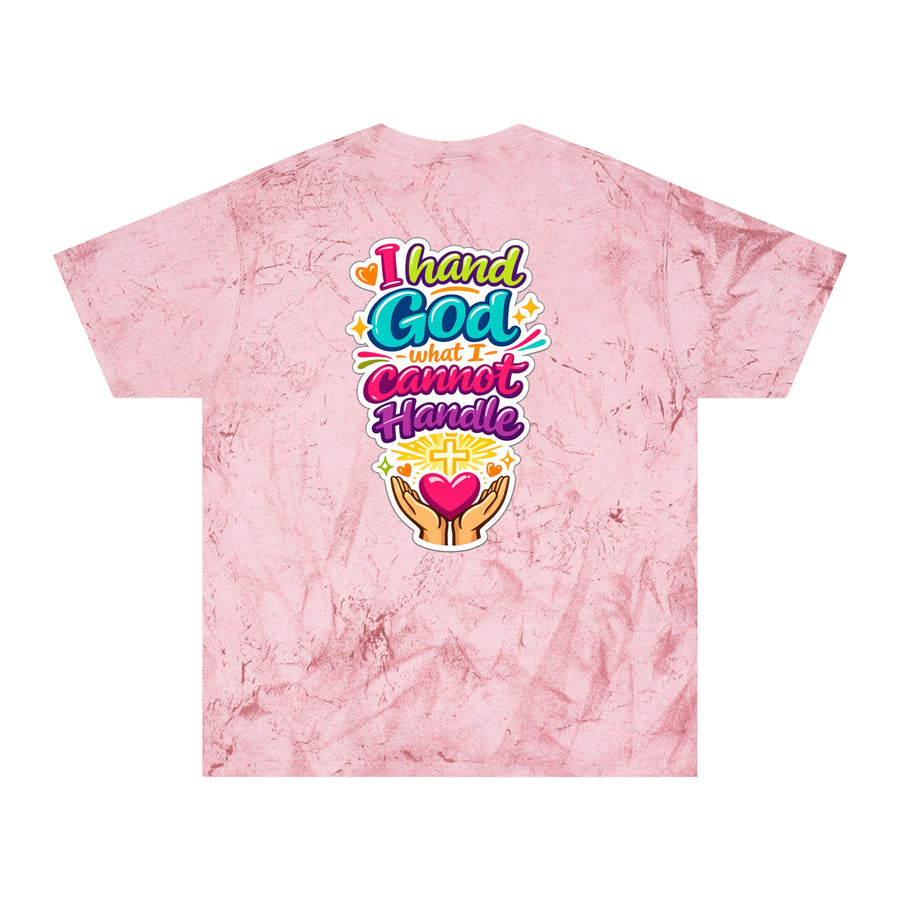 Faith Graphic T-Shirt — "I Hand God What I Cannot Handle" Color Burst Tee