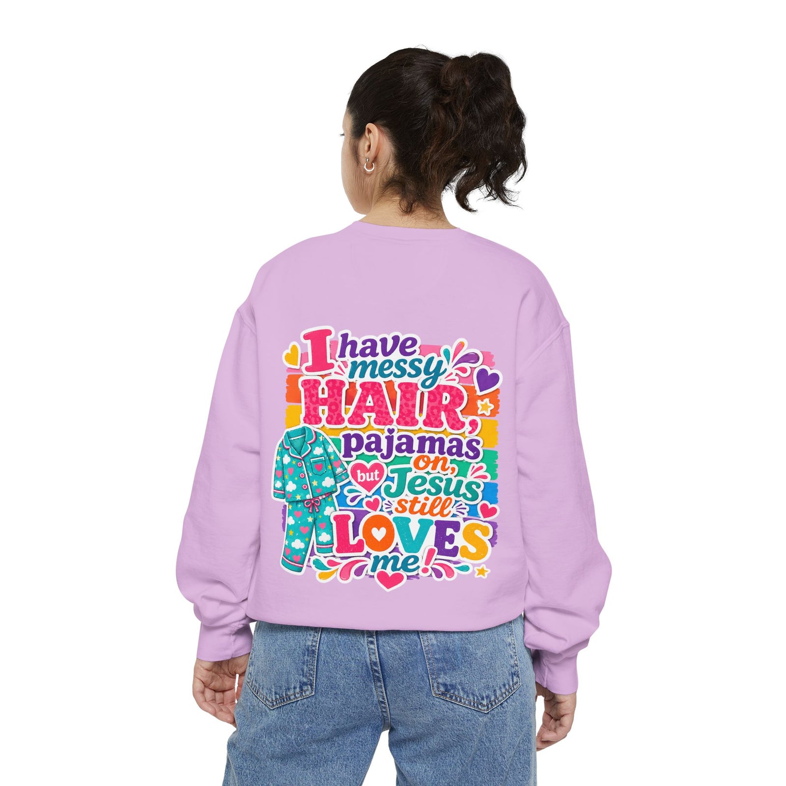 Christian Pajama Sweatshirt — "I Have Messy Hair, Pajamas On, Jesus Still Loves Me" Cozy Crewneck