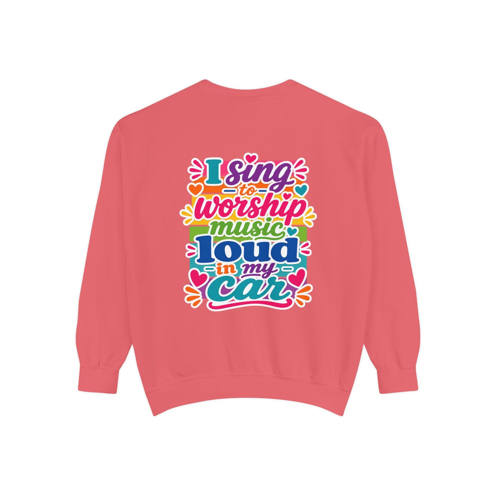 Worship Music Sweatshirt — "I Sing to Worship Music Loud in My Car" Crewneck