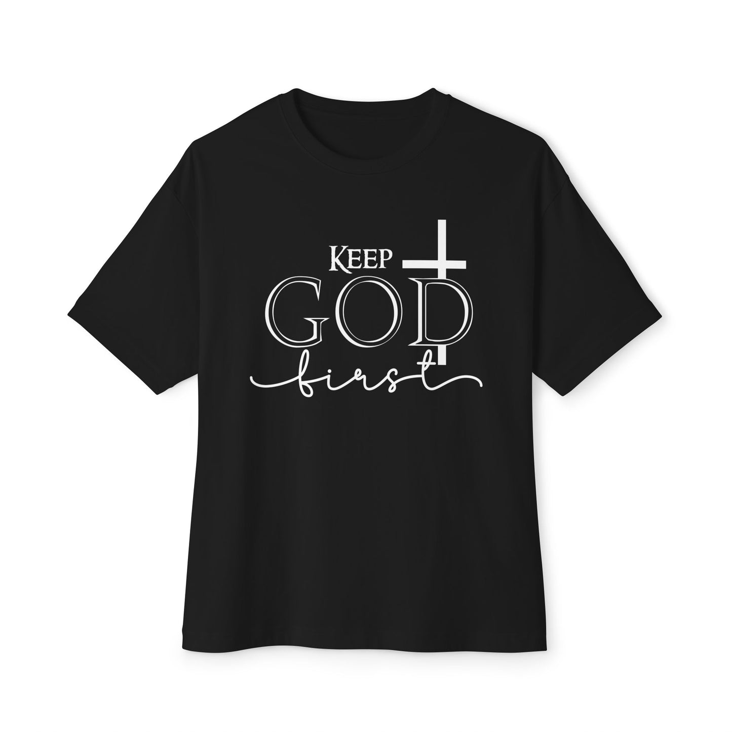 Keep God First Oversized Tee — Christian Faith Statement Shirt