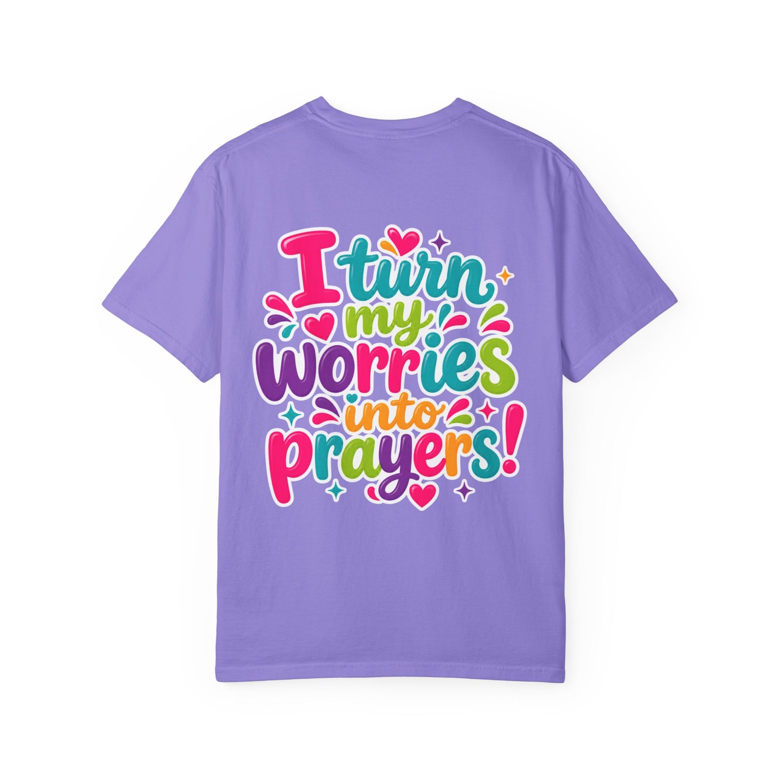 T-Shirt — “I Turn My Worries Into Prayers” Colorful Inspirational Tee