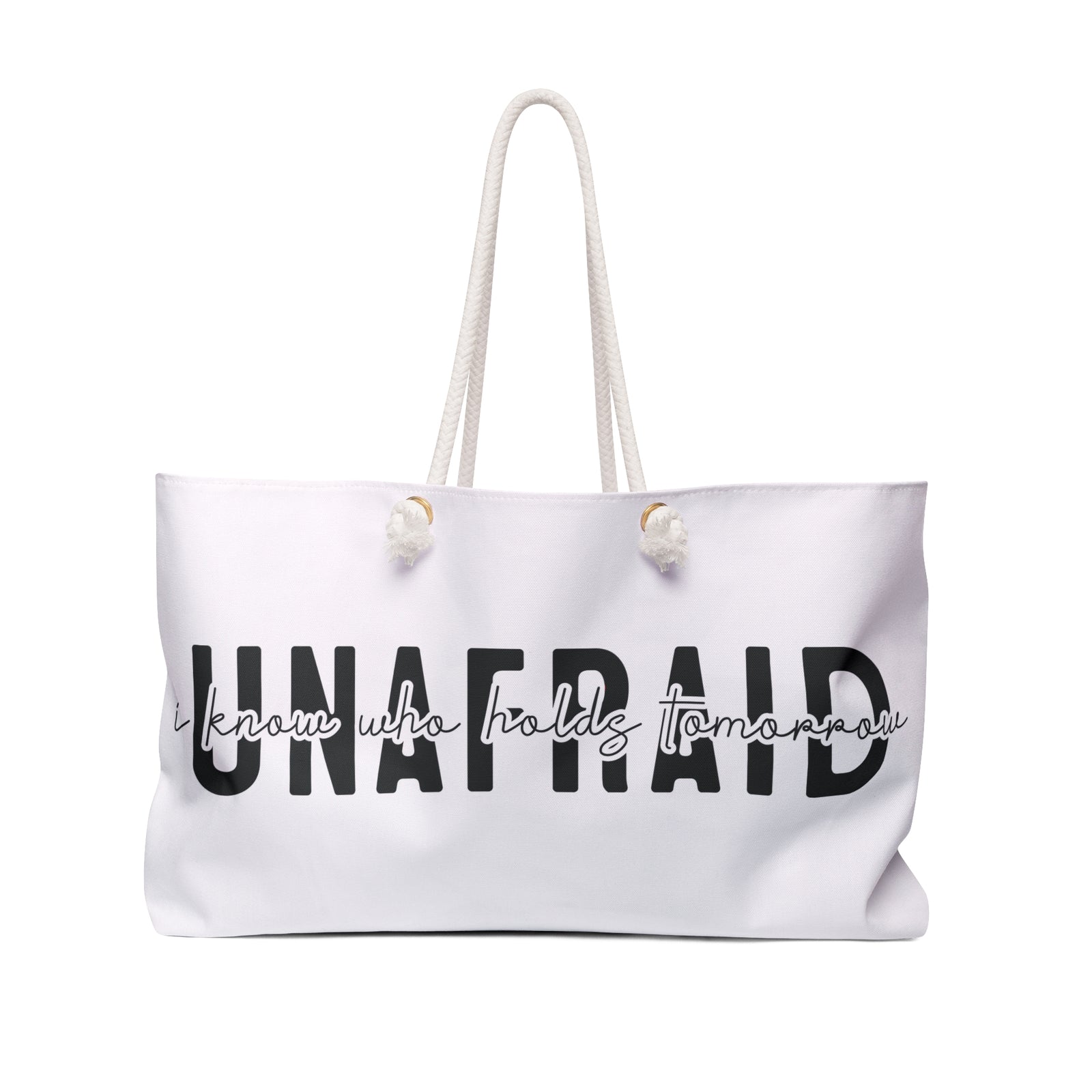 Unafraid Weekender Bag — "I Know Who Holds Tomorrow" Inspirational Travel Tote