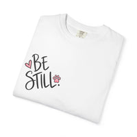 Load image into Gallery viewer, “God Said Be Still” Women’s Faith Tee