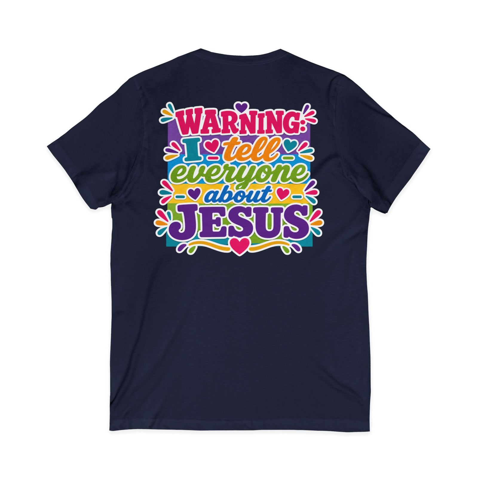 Christian V‑Neck Tee — "Warning I Tell Everyone About Jesus" Colorful Faith Shirt