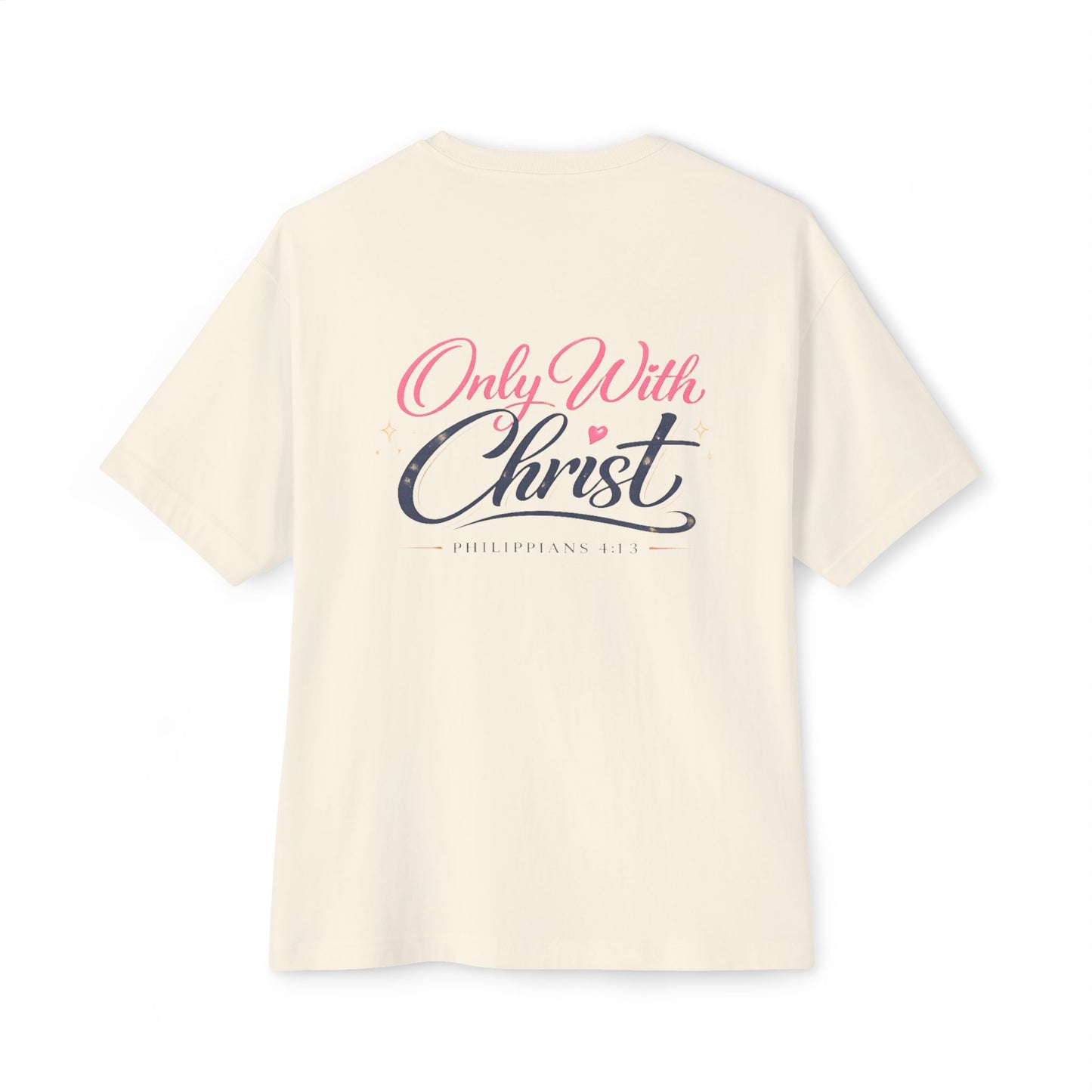 Faith Graphic Tee — "Only With Christ" Oversized Boxy T-Shirt