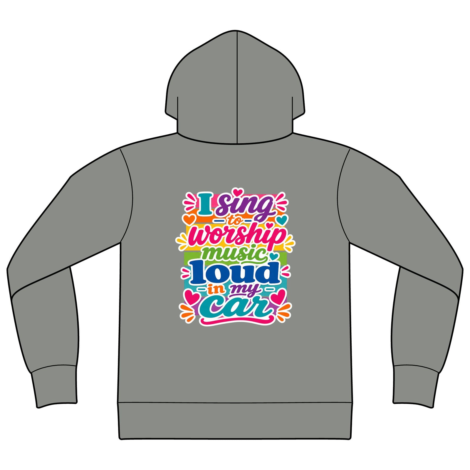Worship Music Hoodie — "I Sing to Worship Music Loud in My Car" Graphic Hoodie