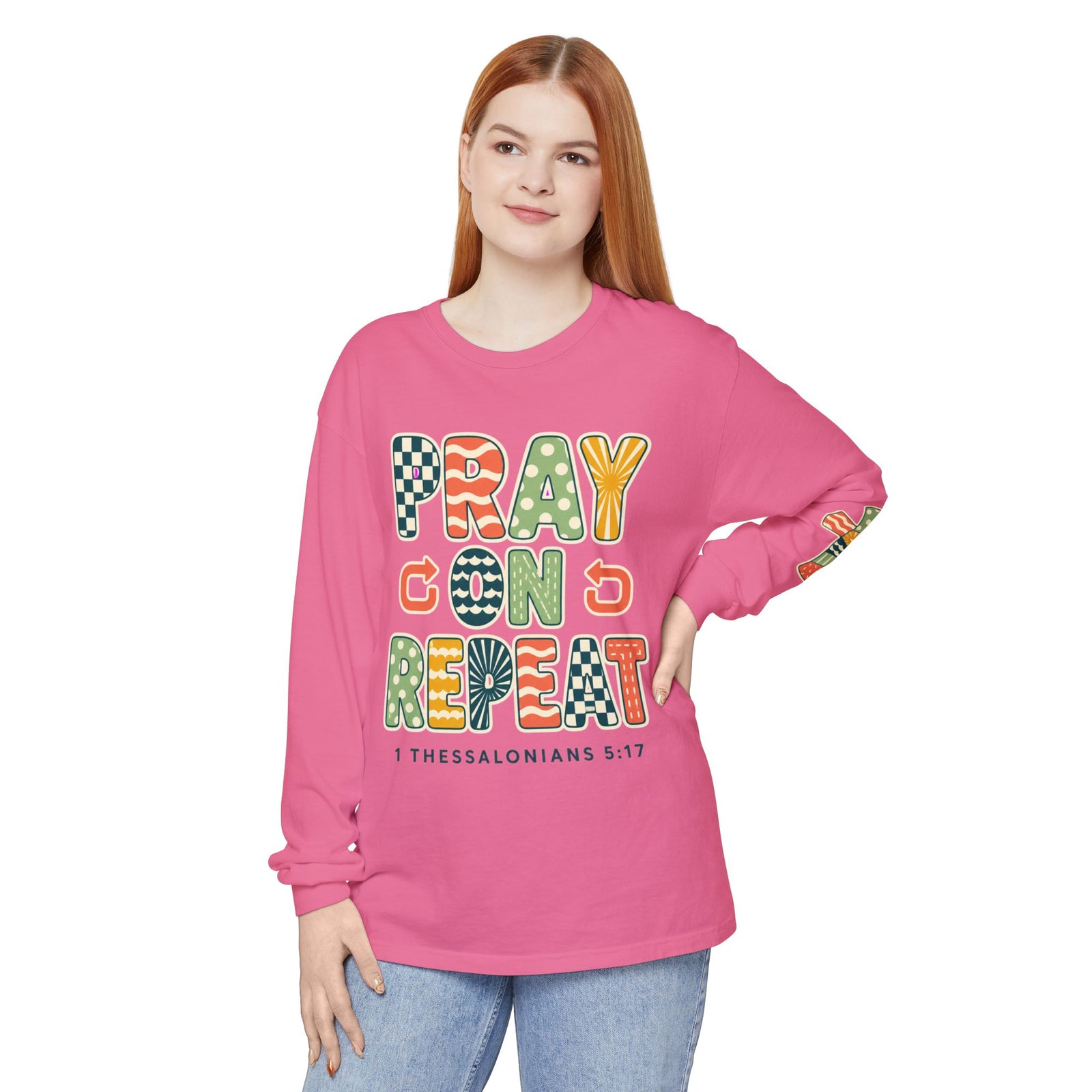 Pray, God, Repeat Long Sleeve Tee — 1 Thessalonians 5:17 Christian Shirt