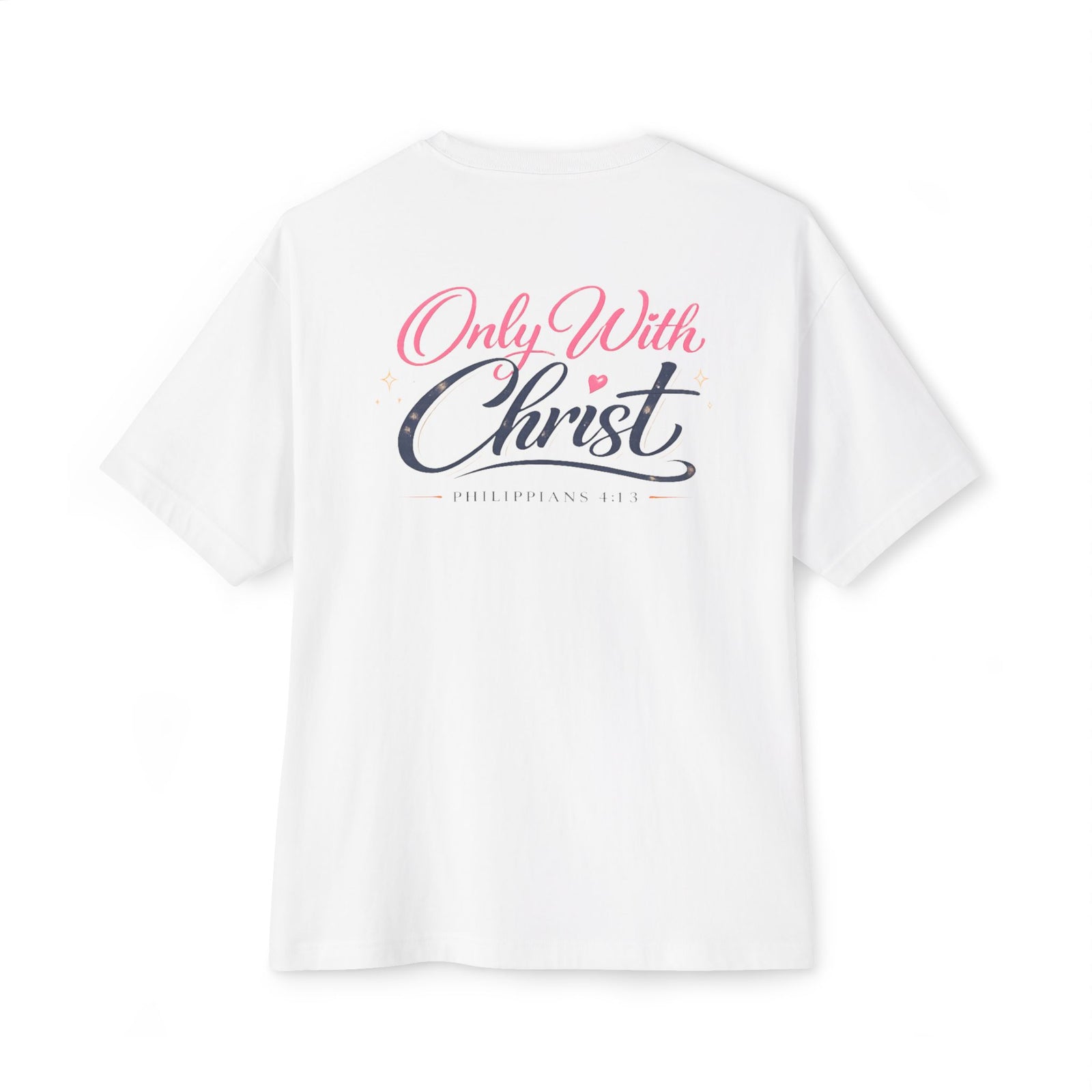 Faith Graphic Tee — "Only With Christ" Oversized Boxy T-Shirt