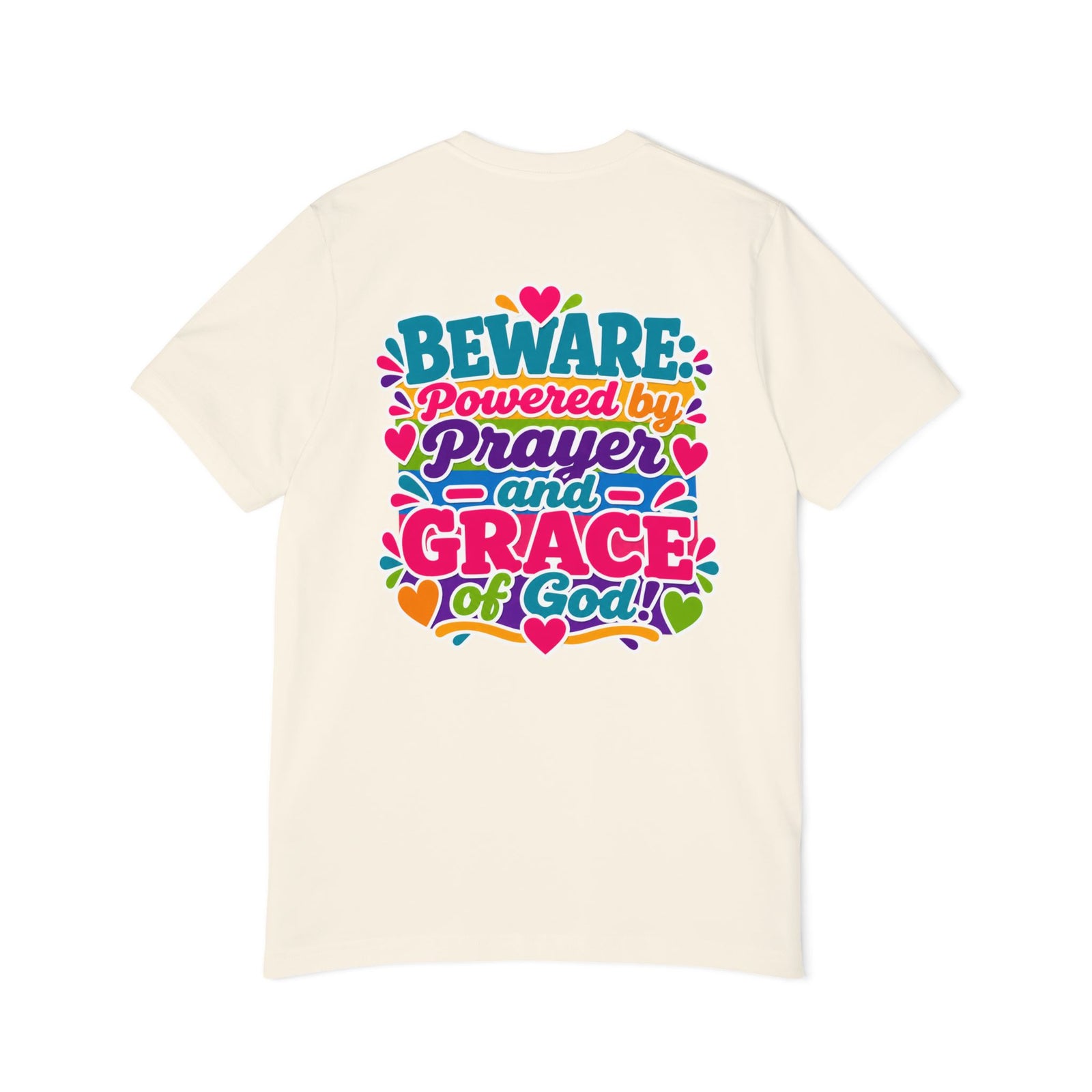 Christian Prayer & Grace T-Shirt — “Beware: Powered by Prayer and Grace of God”
