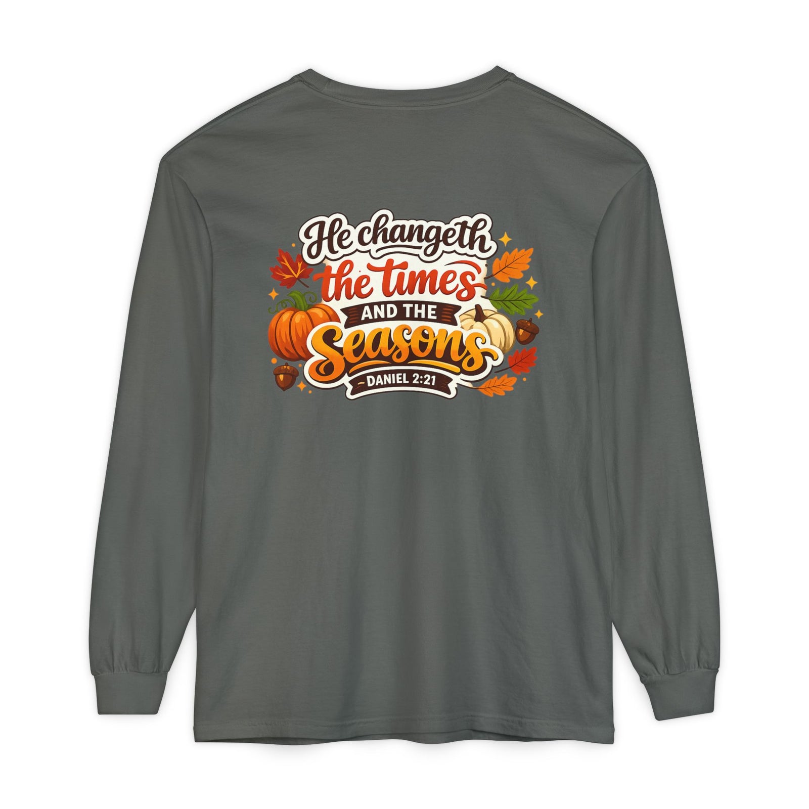 Long Sleeve T-Shirt — "He Changeth the Times and the Seasons" Autumn Scripture Tee