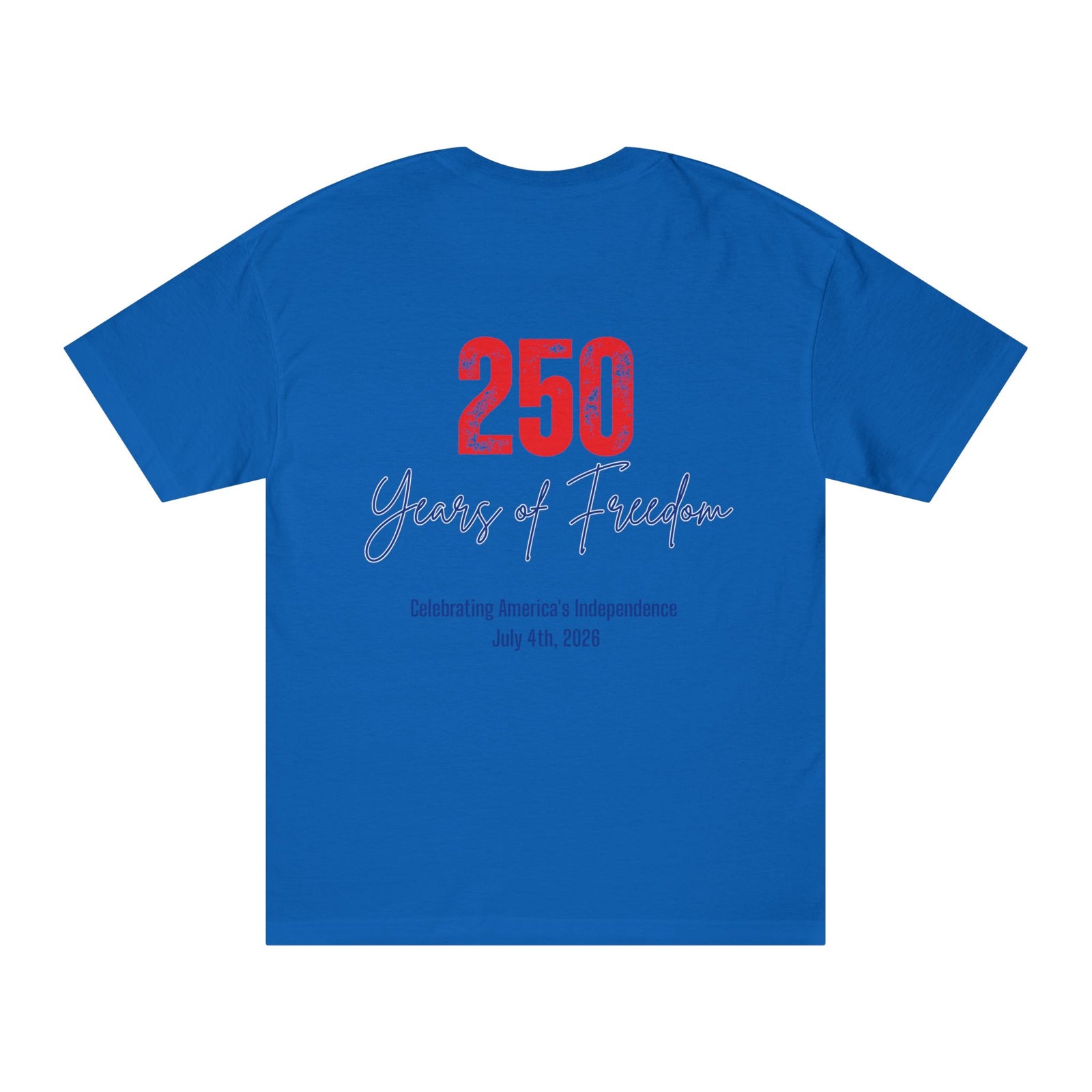 1776 250 Years of Freedom Tee — July 4th Independence Day T-Shirt