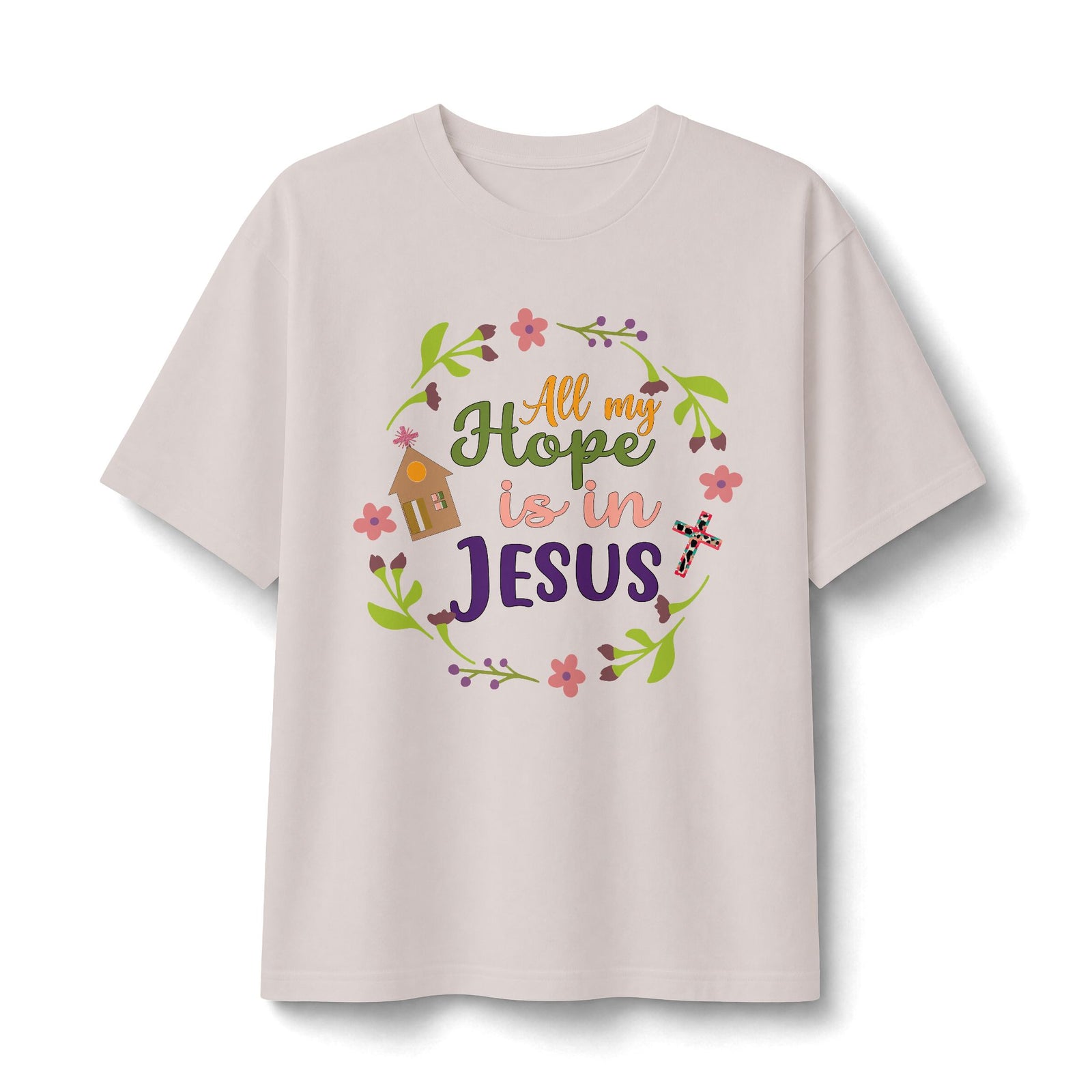 Christian T-Shirt — "All My Hope is in Jesus" Floral Faith Tee