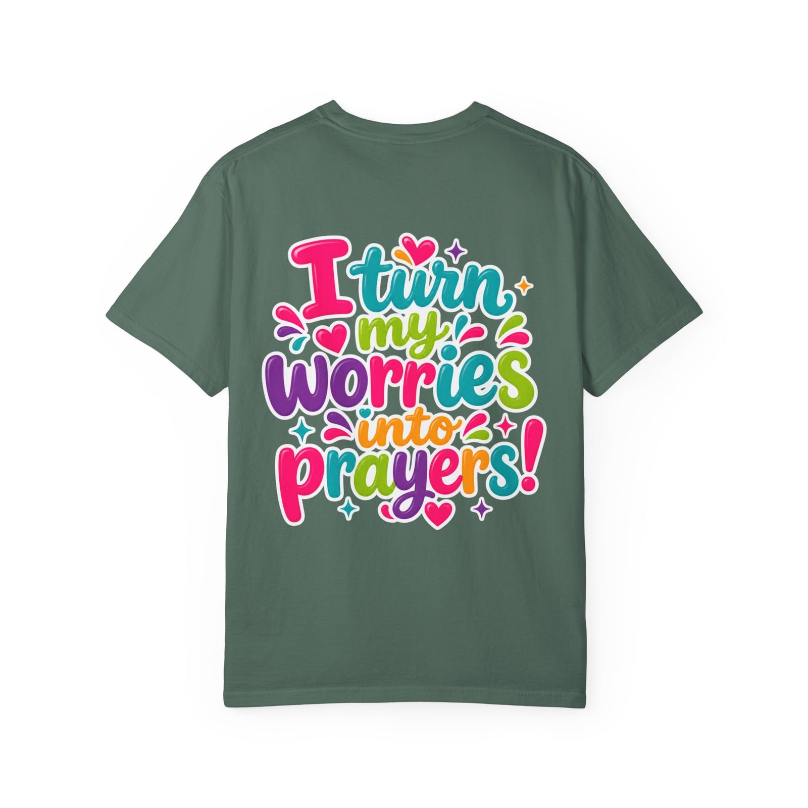 T-Shirt — “I Turn My Worries Into Prayers” Colorful Inspirational Tee