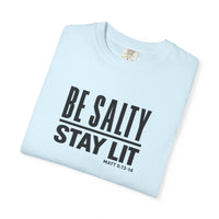 Load image into Gallery viewer, Be Salty Stay Lit T-Shirt