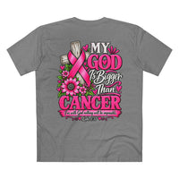 Load image into Gallery viewer, "My God Is Bigger Than Cancer" Tee