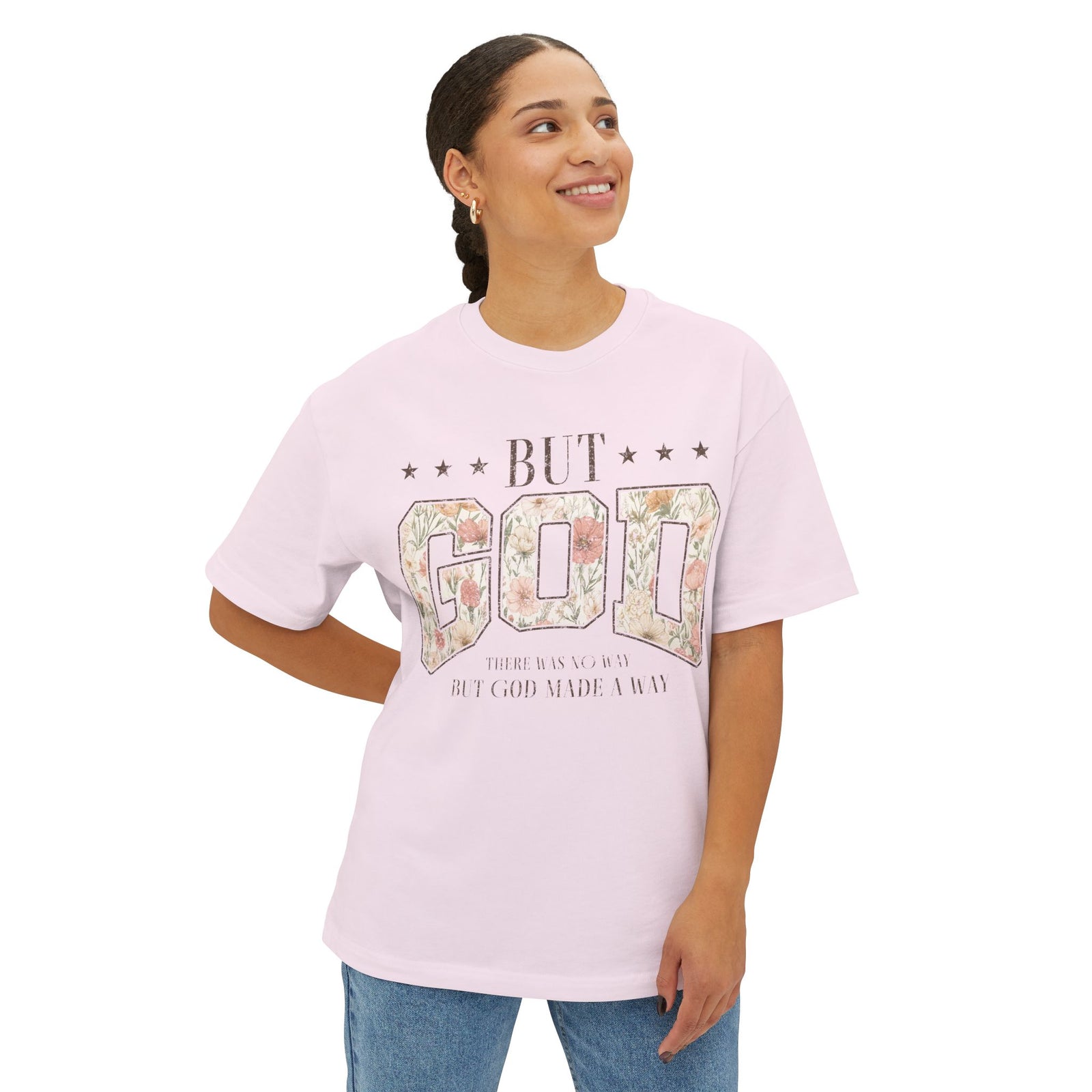 But God Floral Graphic Tee — Inspirational Christian Oversized Shirt
