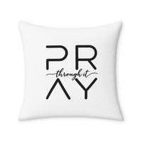 Load image into Gallery viewer, “Pray Through It” Accent Pillow Cover