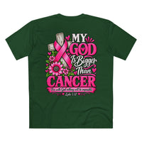 Load image into Gallery viewer, "My God Is Bigger Than Cancer" Tee