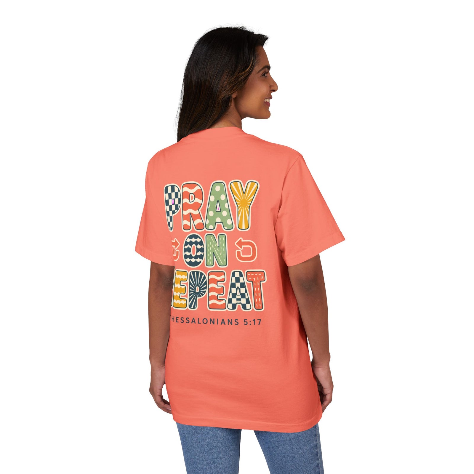 Pray On, Repeat T-Shirt — Christian Graphic Tee (1 Thessalonians 5:17)