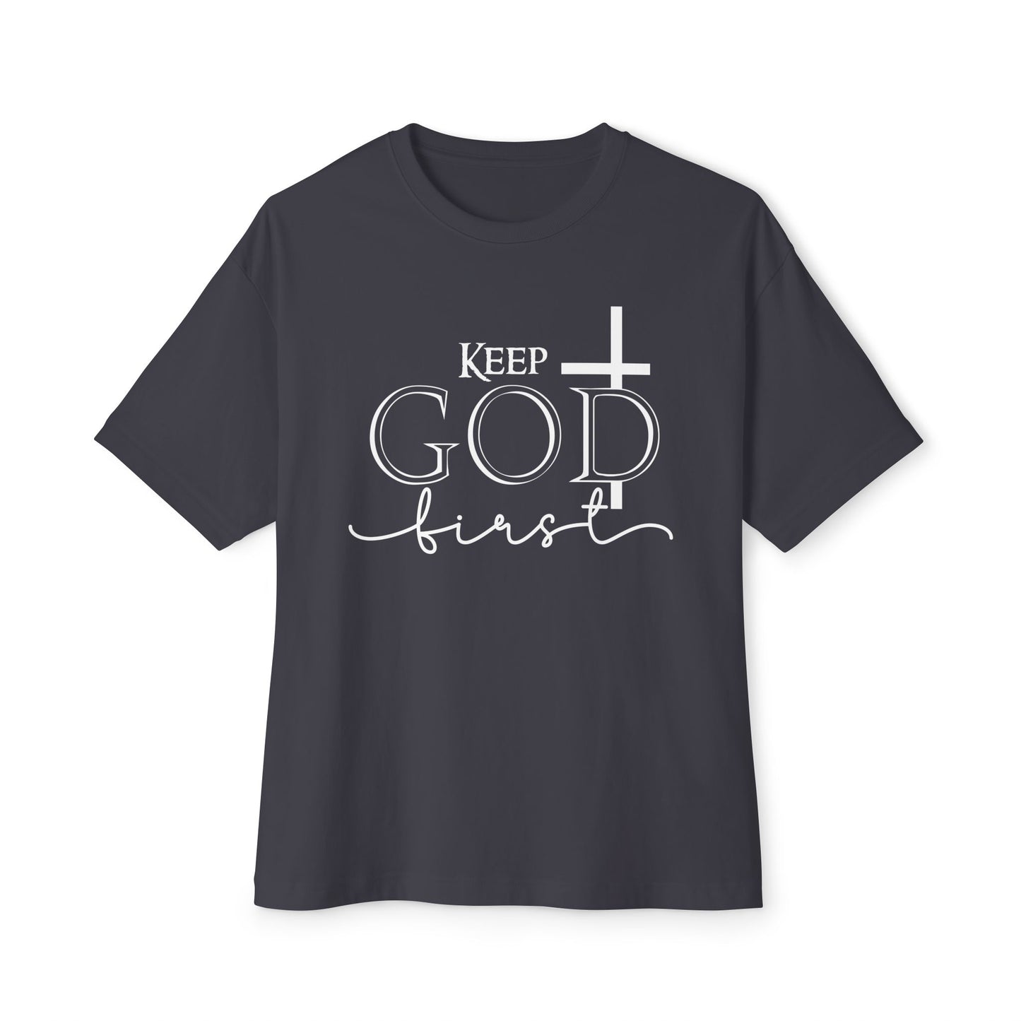 Keep God First Oversized Tee — Christian Faith Statement Shirt