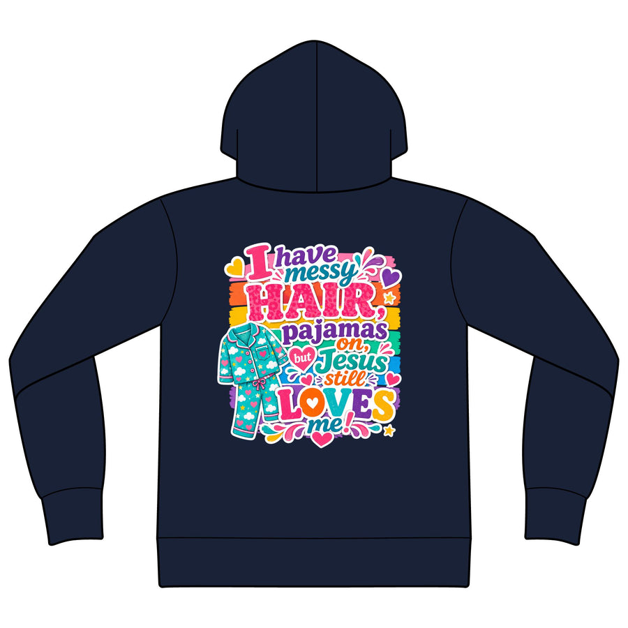 Christian Hoodie — "I Have Messy...' Style Loves Me" Graphic