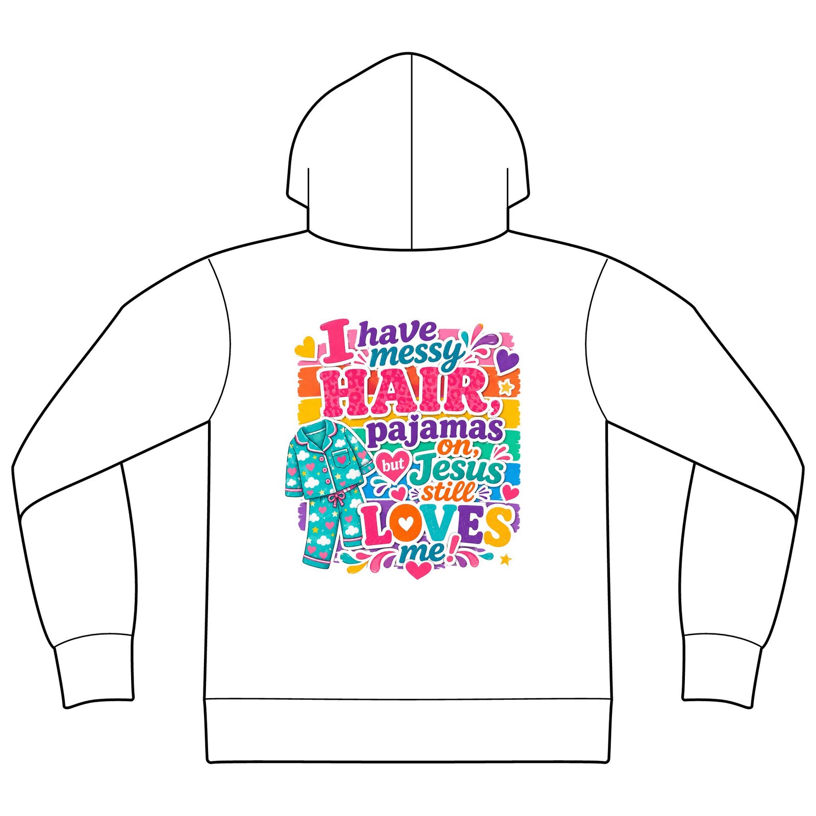 Christian Hoodie — "I Have Messy...' Style Loves Me" Graphic