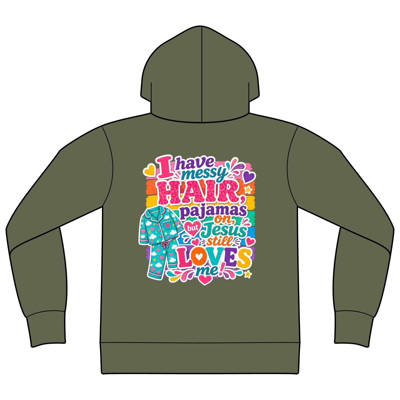 Christian Hoodie — "I Have Messy...' Style Loves Me" Graphic