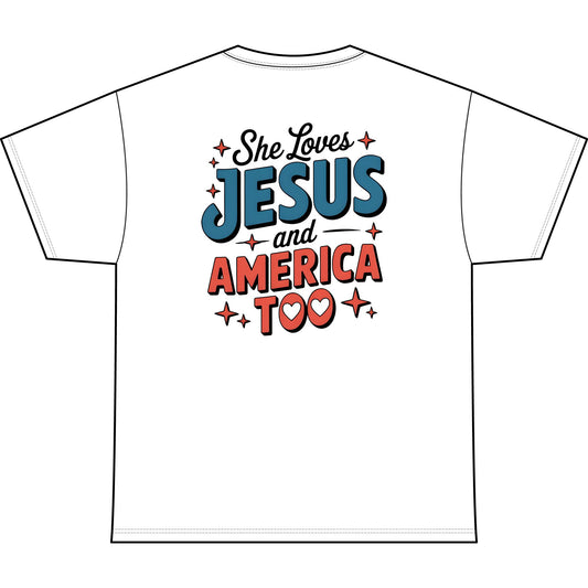 She Loves Jesus and America Too T-Shirt — Patriotic Faith Graphic Tee (1776)