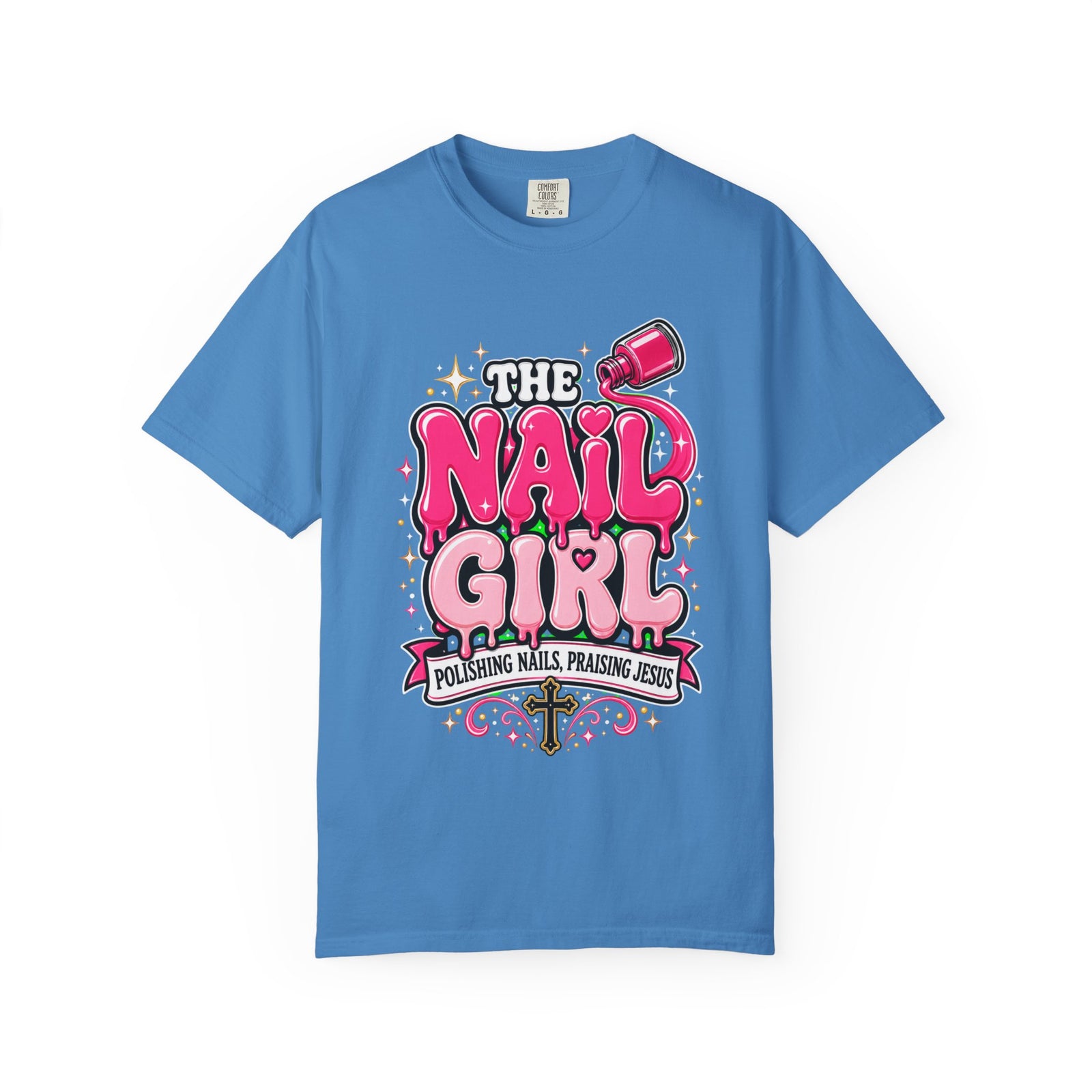 The Nail Girl T-Shirt — Polishing Nails, Praising Jesus Graphic Tee