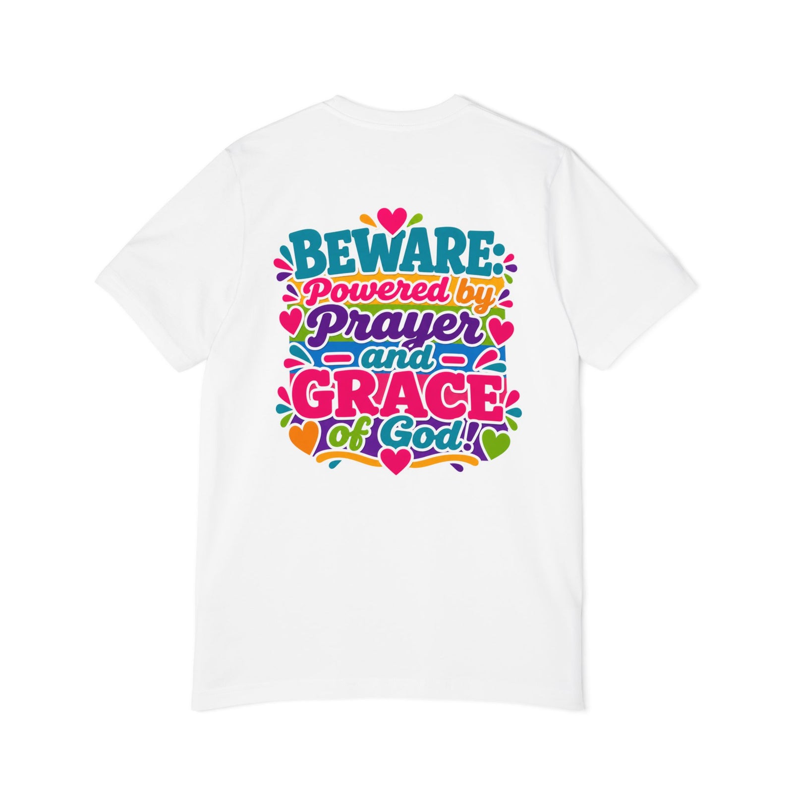 Christian Prayer & Grace T-Shirt — “Beware: Powered by Prayer and Grace of God”