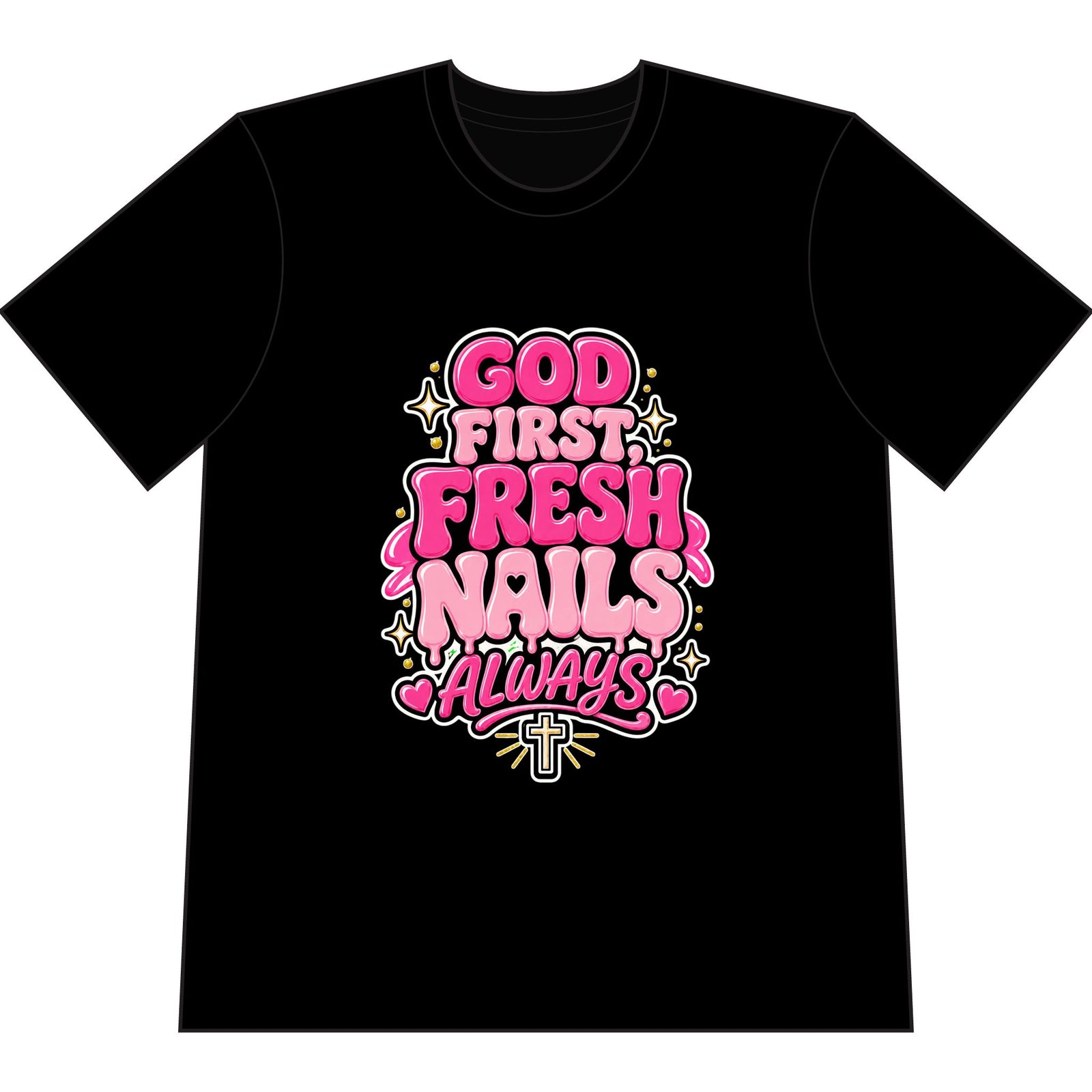 Women’s Graphic T-Shirt — “God First Fresh Nails Always” Pink Faith Nail Salon Tee