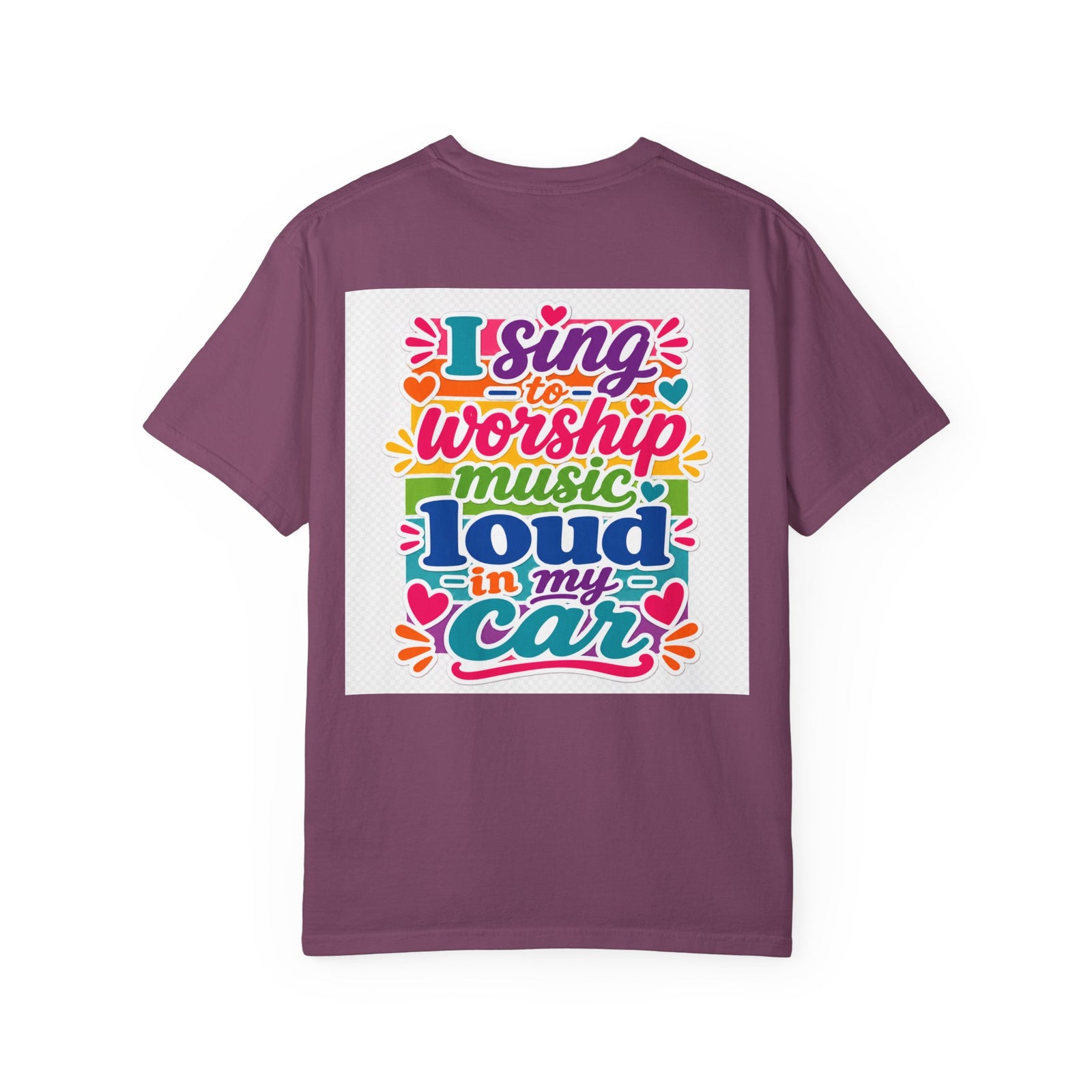 Worship Music T-Shirt — "I Sing to Worship Music Loud in My Car" Graphic Tee