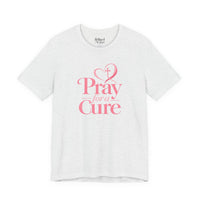Load image into Gallery viewer, "Pray for a Cure" Tee