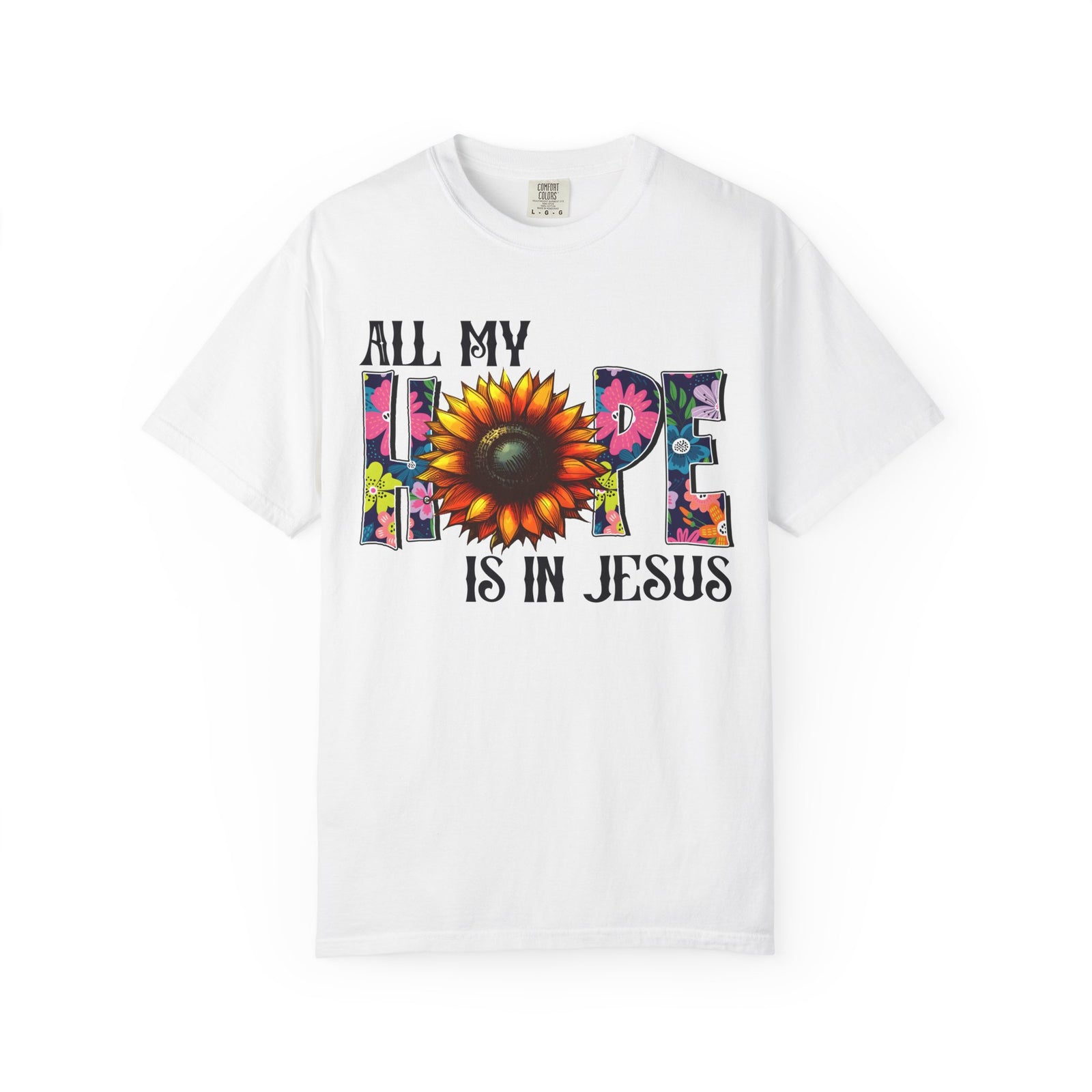 T-Shirt — "All My Hope Is in Jesus" Sunflower Faith Tee