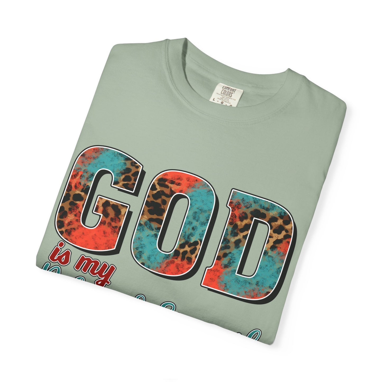 God Is My Refuge & Strength T-Shirt