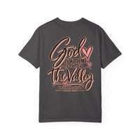 Load image into Gallery viewer, "God Is With Me Even in the Valley" Tee