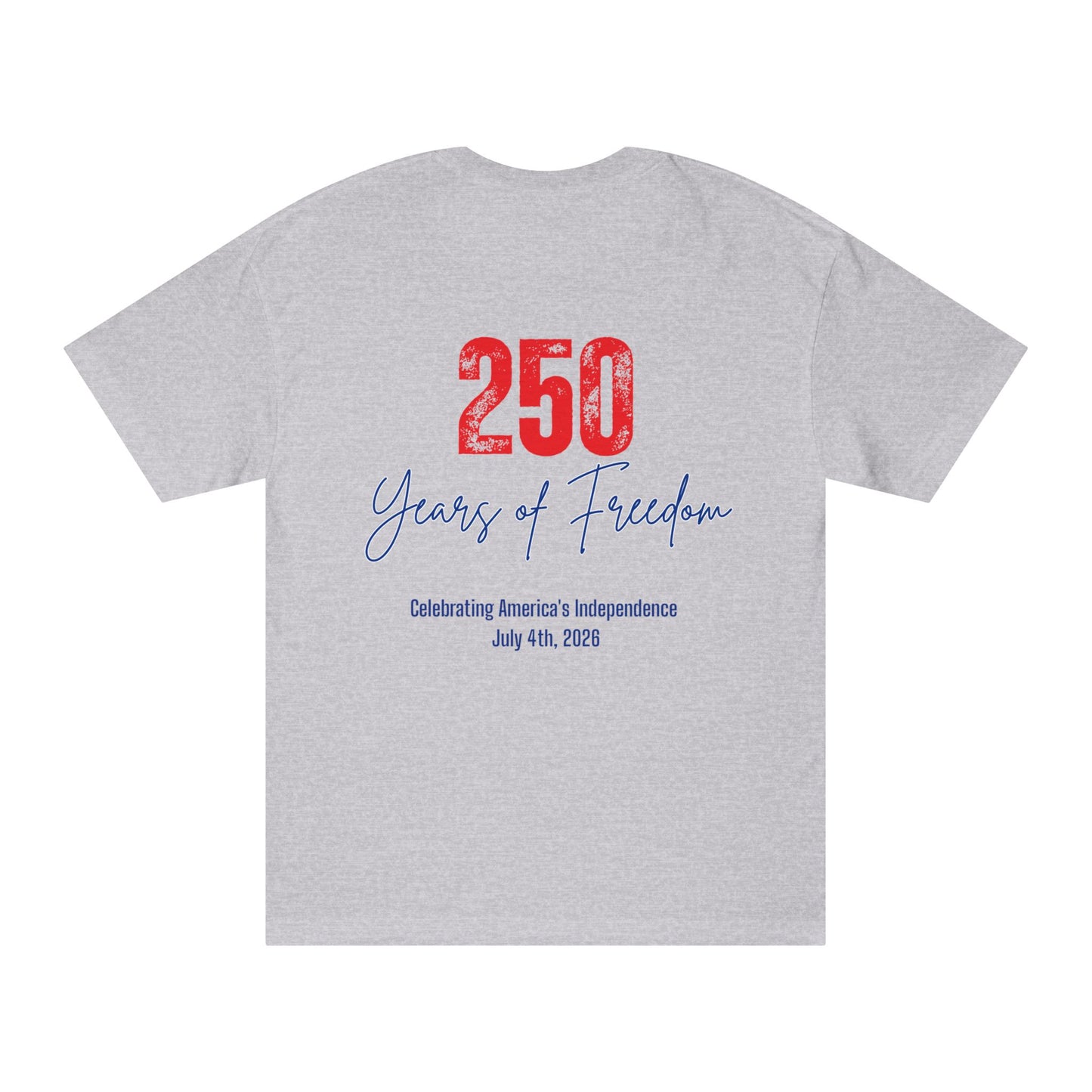 1776 250 Years of Freedom Tee — July 4th Independence Day T-Shirt