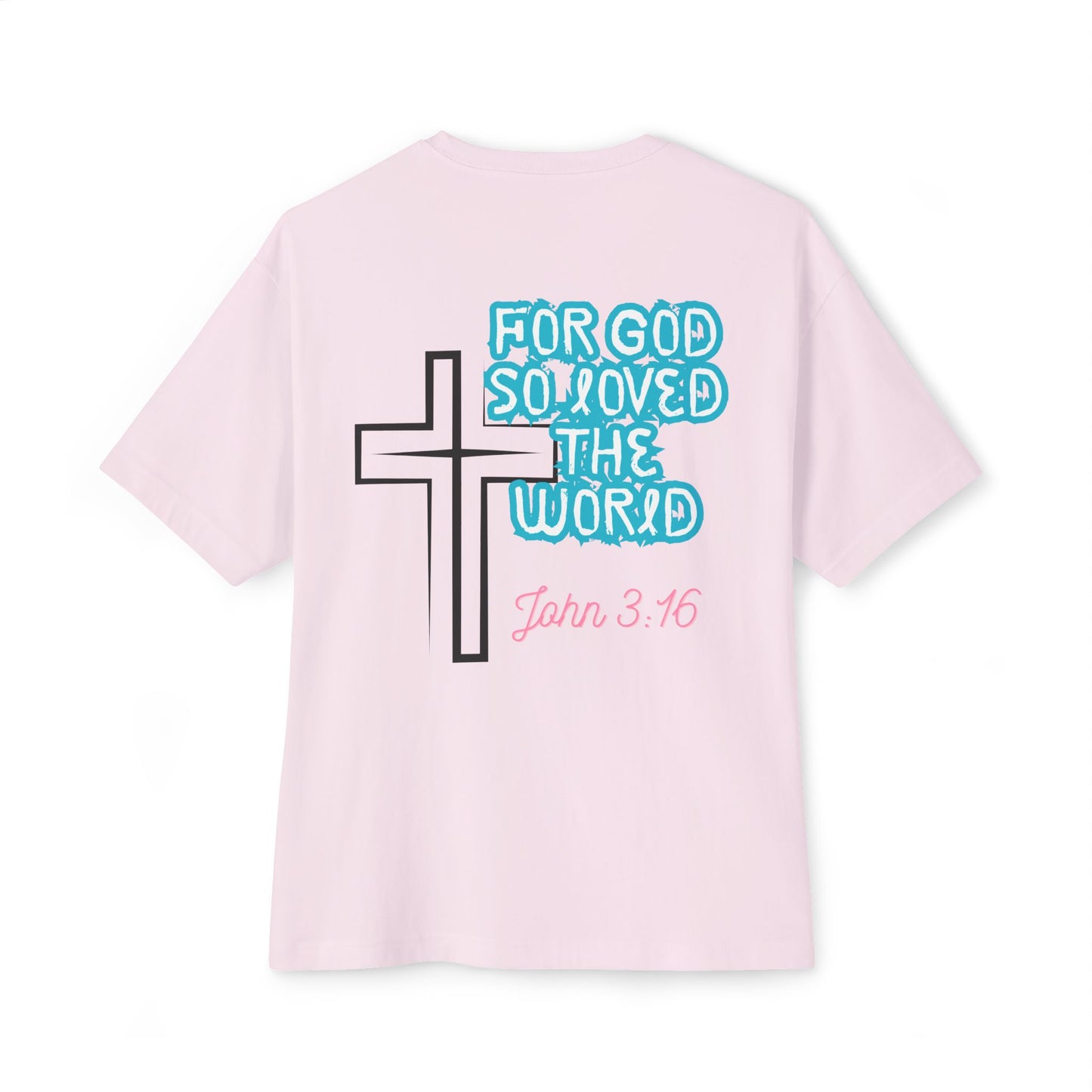Christian Cross Tee — "For God So Loved the World" John 3:16 Oversized Shirt