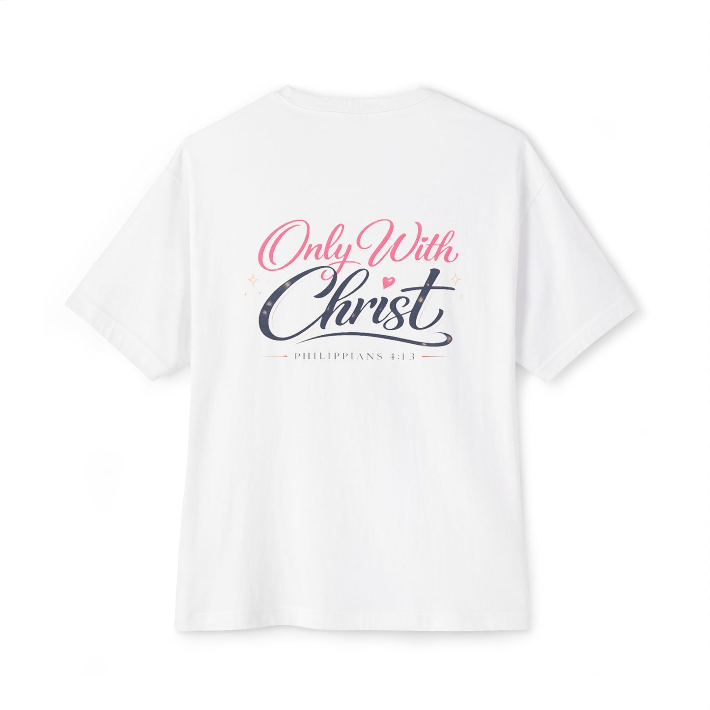 Faith Graphic Tee — "Only With Christ" Oversized Boxy T-Shirt
