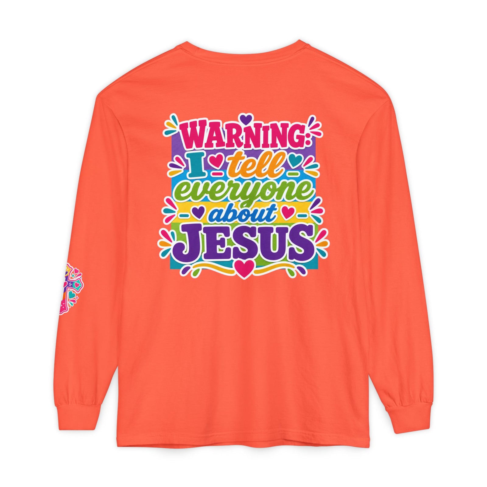 Long Sleeve T‑Shirt — "Warning I Tell Everyone About Jesus" Colorful Faith Graphic