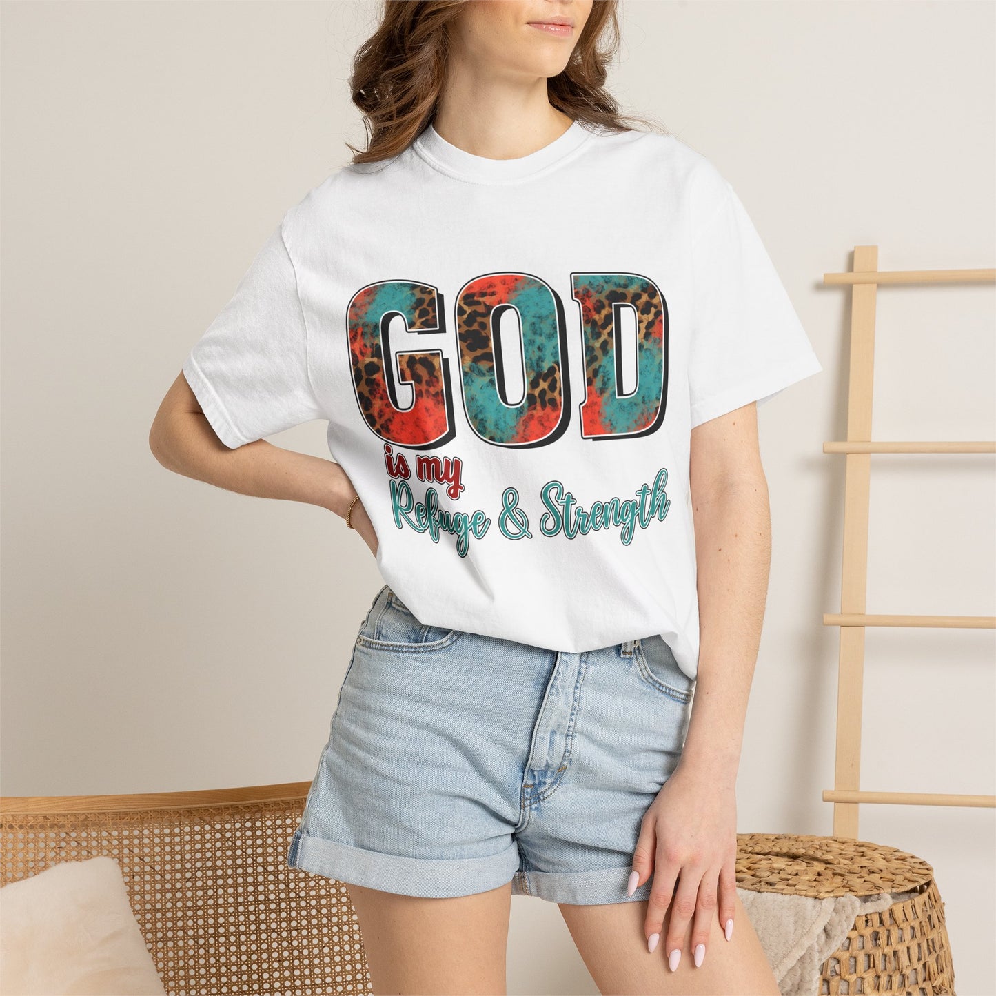 God Is My Refuge & Strength T-Shirt